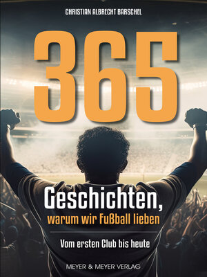 cover image of 365 Geschichten, warum wir Fußball lieben